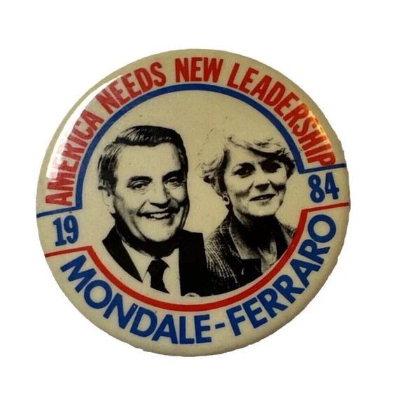 Vintage 1984 Mondale Ferraro America Needs New Leadership Presidential Pin - Picture 1 of 5